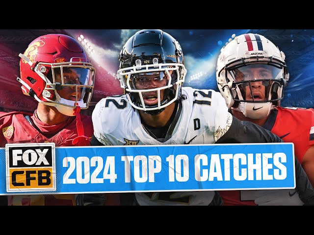 Top 10 Catches of 2024 College Football Season on FOX