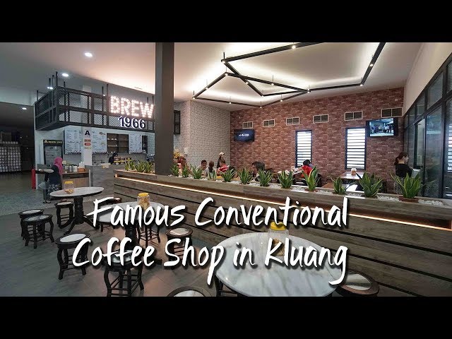 Famous Conventional Coffee Shop in Kluang | 居銮着名的传统咖啡店