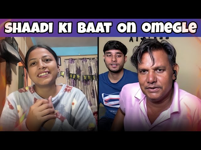 SHAADI KI BAAT ON OMEGLE || SHAADI PAKKI 🥳