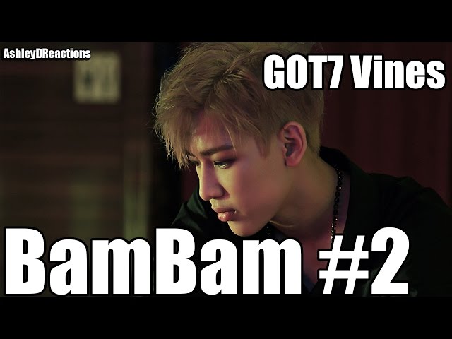 GOT7 Vines BamBam #2