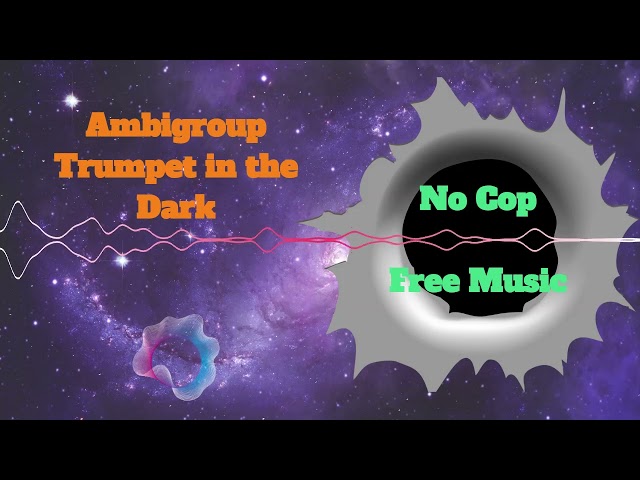 Trumpet in the Dark by Ambigroup [No Copyright = Relaxed Music] Style is Ambient (FREE DOWNLOAD mp3)