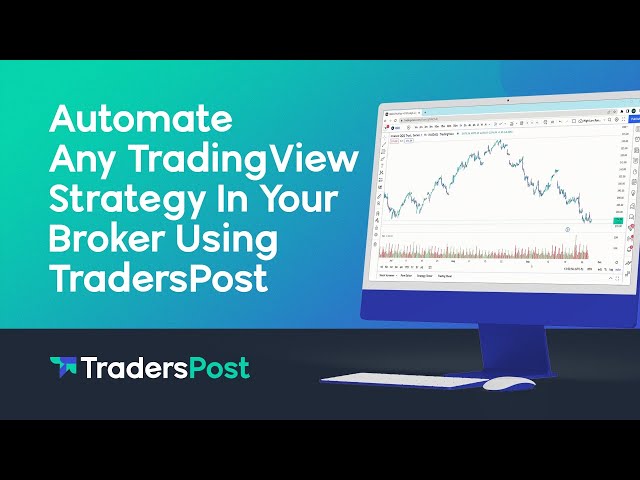 How To Build A Trading Bot From Any TradingView Strategy In Your Broker Using TradersPost