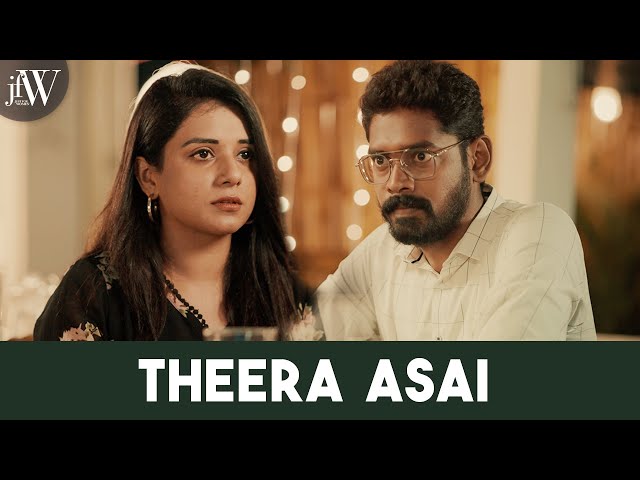 Theera Asai | Tamil Short Film | Ft. Seba, Amritha | 4K | JFW