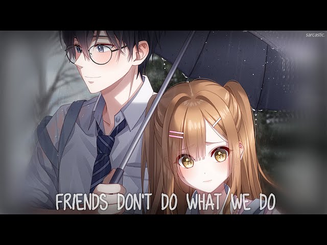 Nightcore: Just Friends