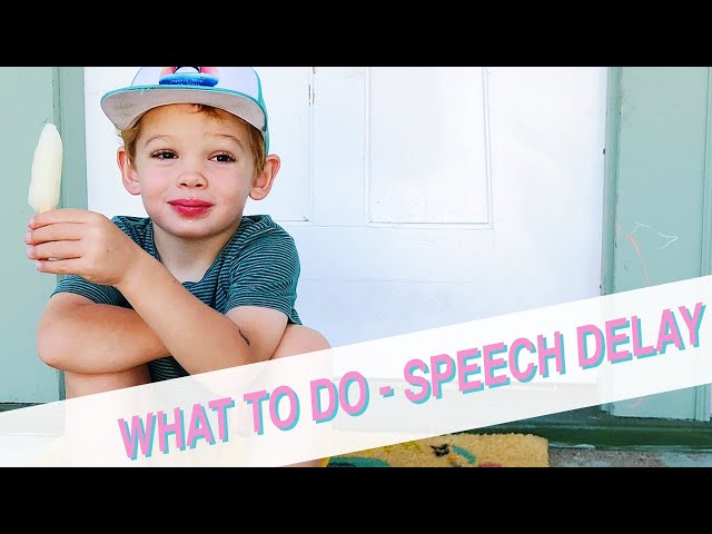 SPEECH DELAY | Our Story