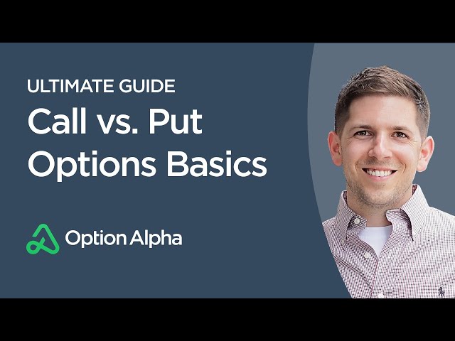 Call vs Put Options Basics - Options Trading For Beginners