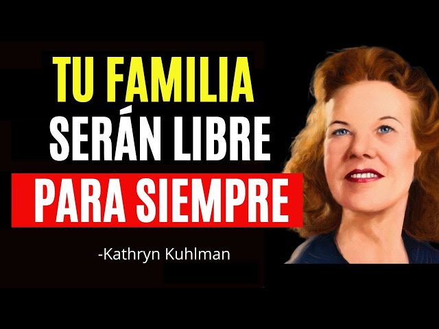 🔴 Libera Tu FAMILIA Con Estas 4 Oraciones: Asombrosa Enseñanza De KathrynKuhlman