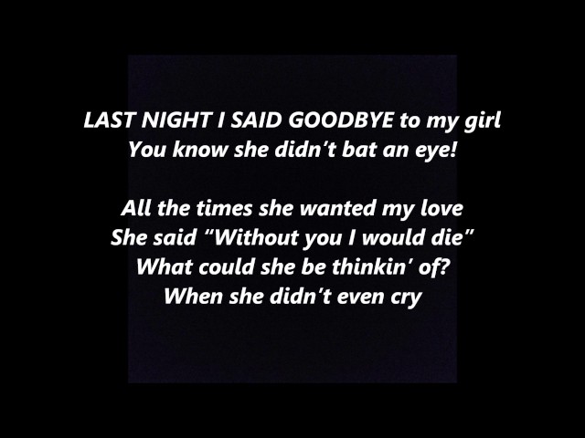 LAST NIGHT I SAID GOODBYE to My Girl (Guy) words lyrics popular trending sing along song