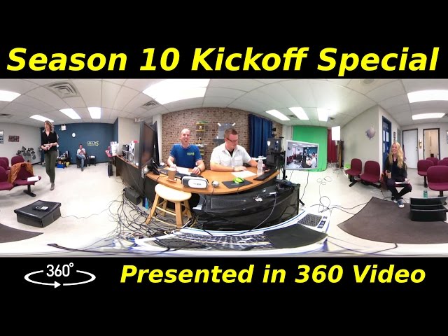 471 - Season 10 Kickoff in 360 Video