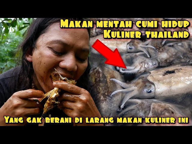 DEDE INOEN MAKAN CUMI MENTAH DI THAILAND