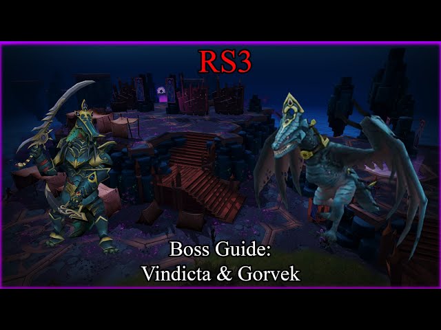 RS3: Boss Guide: Vindicta & Gorvek