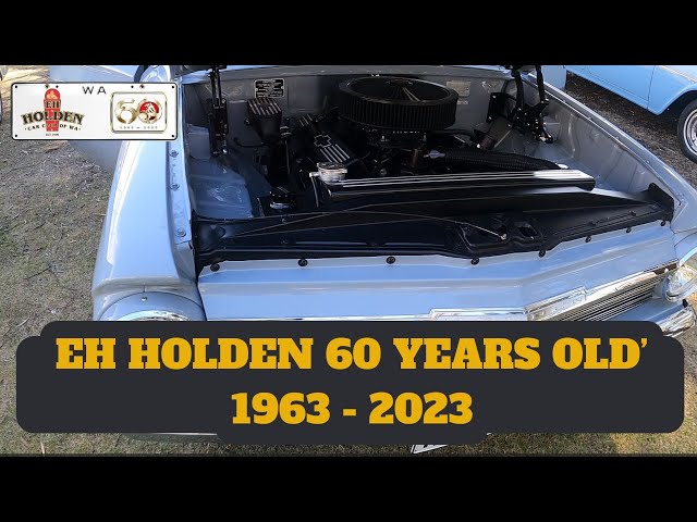 EH Holden Car Club of WA Celebrating 60 Years of EH Holden