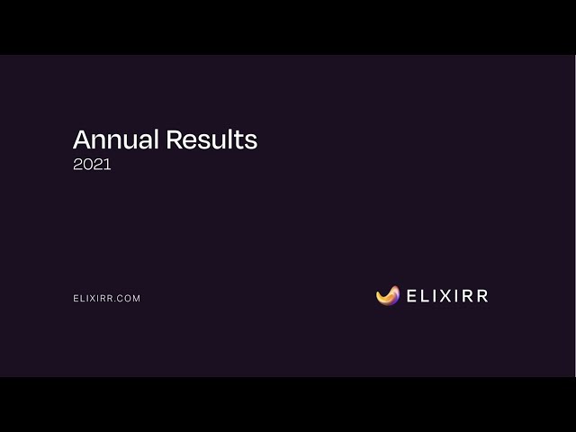 Elixirr Annual Results 2021