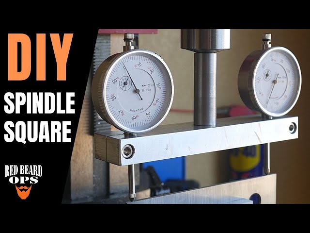 DIY Spindle Square | Tramming a Mini Mill The Easy Way