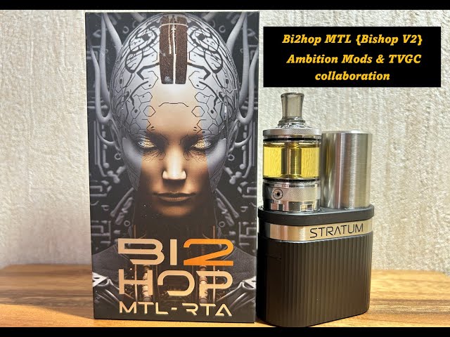 Bi2hop MTL RTA {Bishop V2} | Ambition Mods & TVGC collaboration | + Comparison to original Bishop