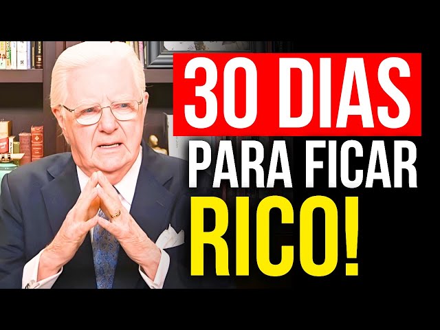 "Eu segui essa regra da BÍBLIA por 30 dias e fiquei RICO!" - Bob Proctor