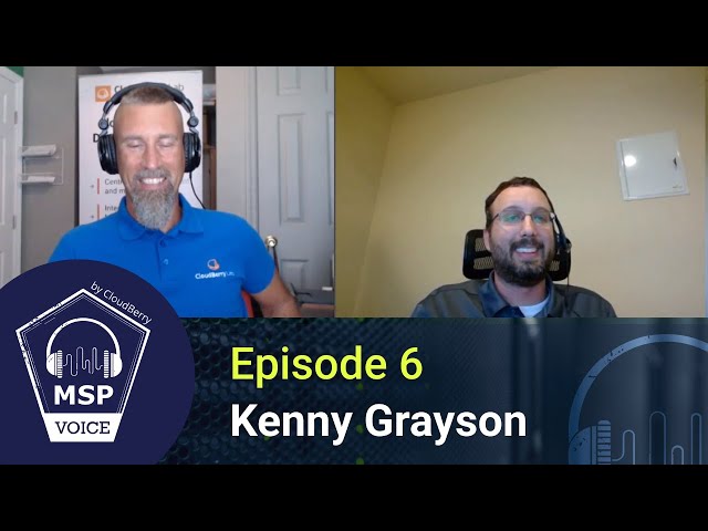 MSP Voice #6: Kenny Grayson from Grayson Data Services