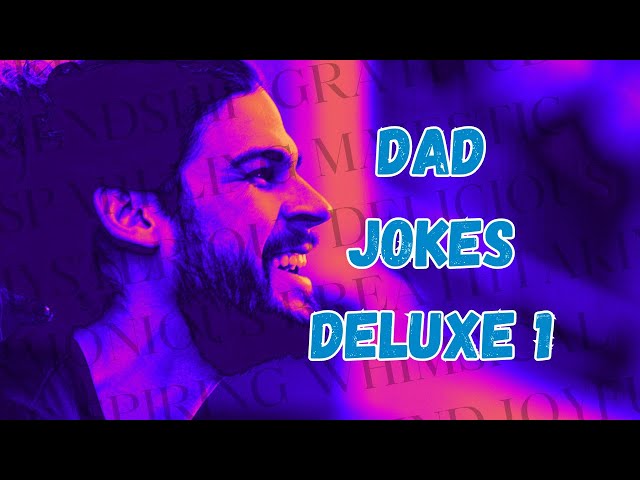 Dad jokes deluxe 1 #fun #joy #funny