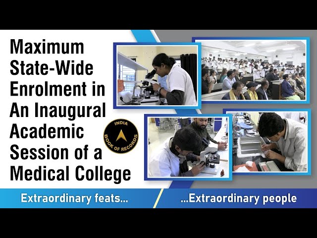 Maximum State-Wide Enrolment in an Inaugural Academic Session of a Medical College