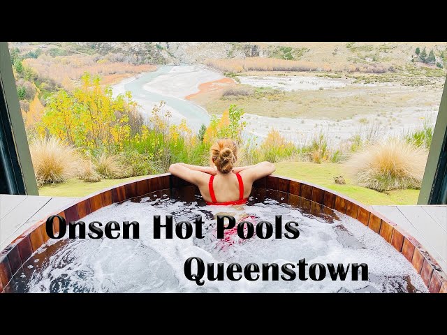 Onsen | Hot Pools | Queenstown | A Famous Place to visit