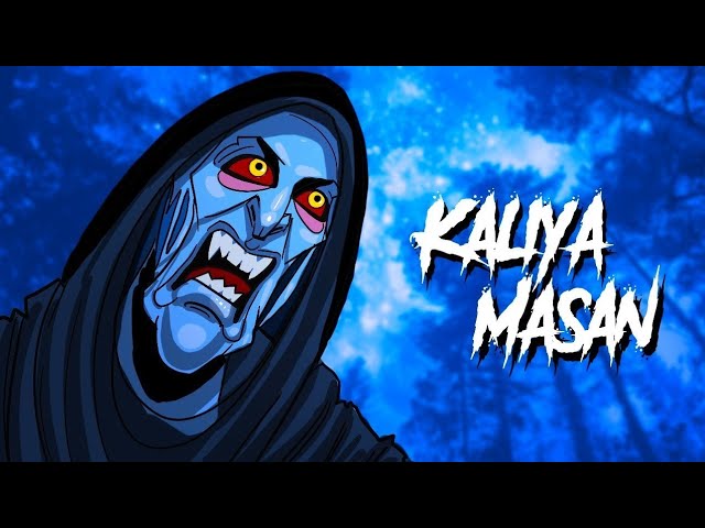 Kaliya Masan Horror Story | best toon tales| Hindi Horror Stories | Real Horror StoryFebruary 2025