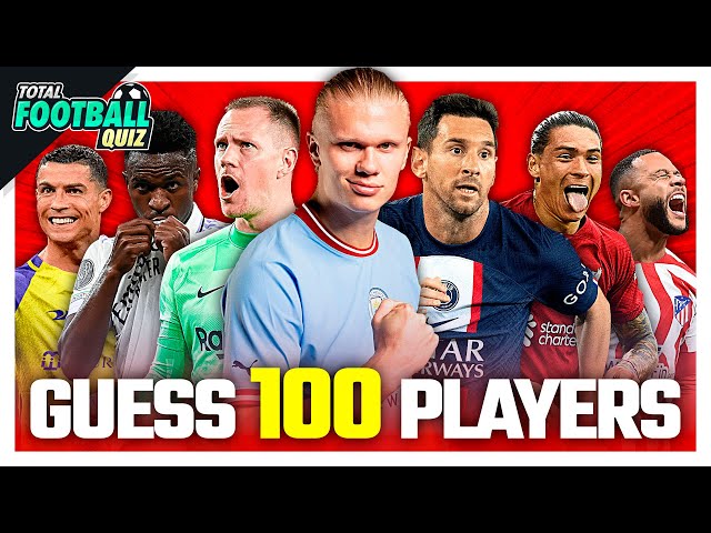 GUESS 100 FOOTBALL PLAYERS | TFQ QUIZ FOOTBALL 2023