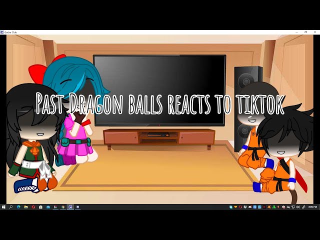 Past Dragon Ball reacts to Tiktok