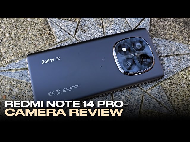 Redmi Note 14 Pro+ - Cinematic Camera Review