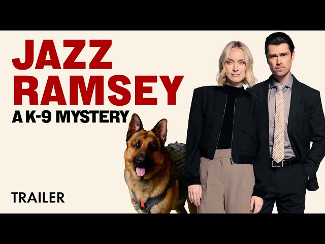 JAZZ RAMSEY: A K-9 MYSTERY | TRAILER | Starring; Rachel Skarsten & Corey Sevier