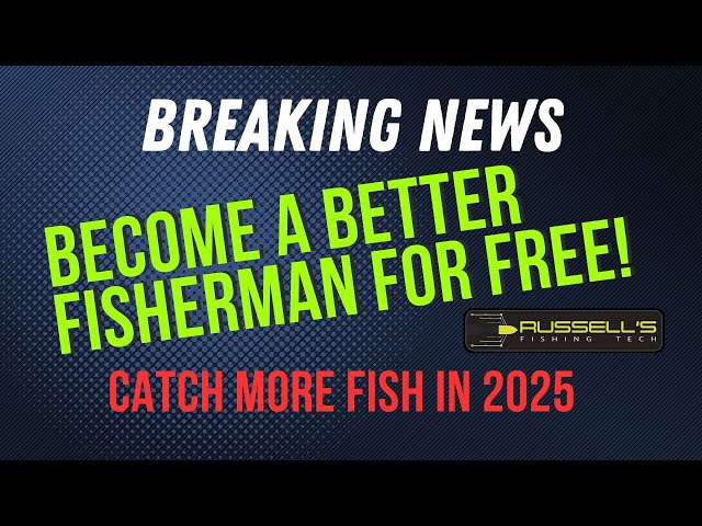 Breaking News! Become A Better Fisherman in 2025 FOR FREE!