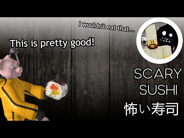 ROBLOX SCARY SUSHI