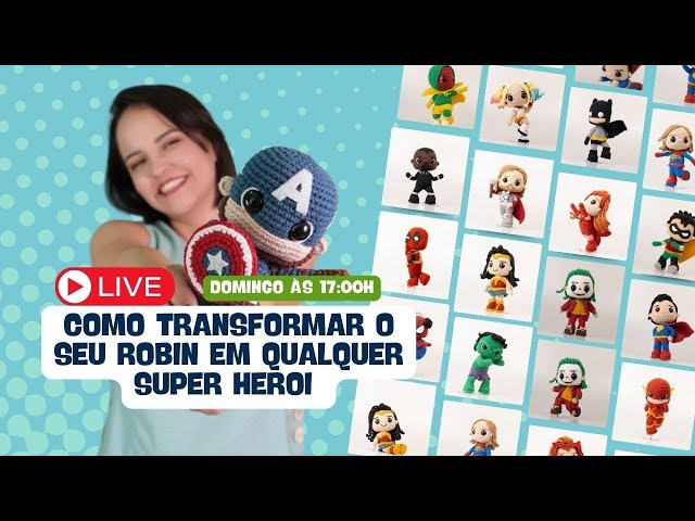 Aprenda a Transformar o seu Robin em qualquer super herói que você imaginar