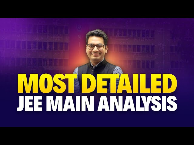 JEE Main | Most Detailed Analysis | Must for JEE 2025 aspirants | MathonGo | Anup Sir