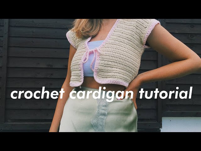 Crochet Tie Cardigan Tutorial | DIY |