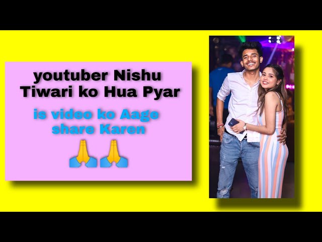 Nishu Tiwari ko hua pyar || nishu tiwari frank video || vlog channel