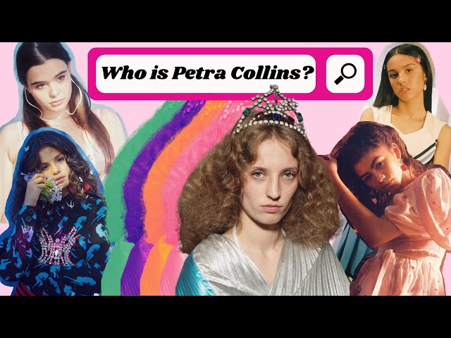 Petra Collins: Who is She?