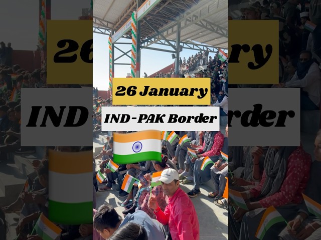 26 January or IND-PAK Border #border #india #pakistan #minivlog #shorts #nadabet #gujrat