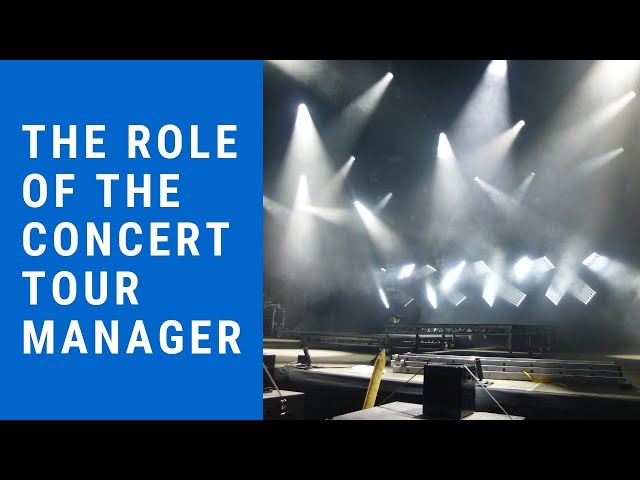 The Role of The Concert Tour Manager