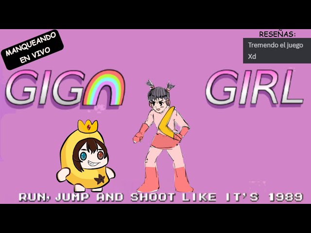 manqueando en vivo - giga girl gameplay