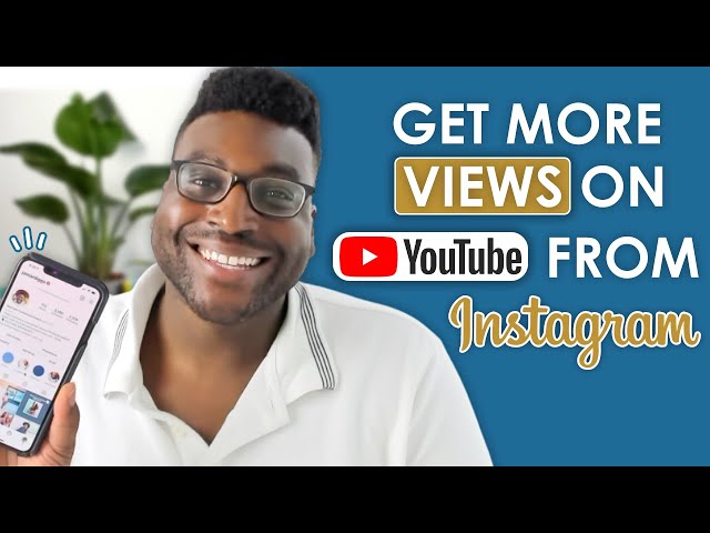 How To Post YouTube Videos To Instagram And Get More Views