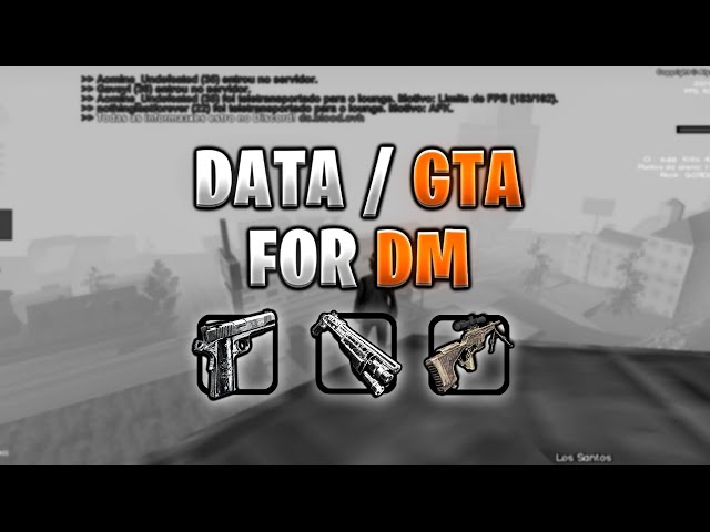 DATA/GTA FOR DM PARA SAMP MOBILE E SAMP LAUNCHER