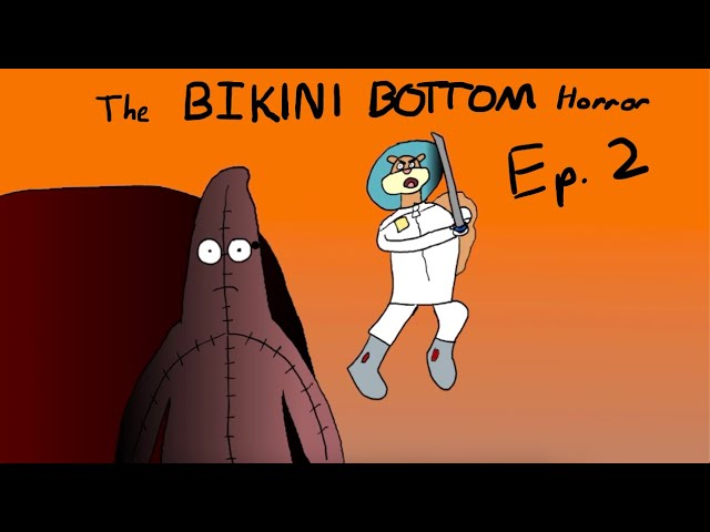 I'm Sorry Spongebob Ep. 2 (The Bikini Bottom Horror Animated)