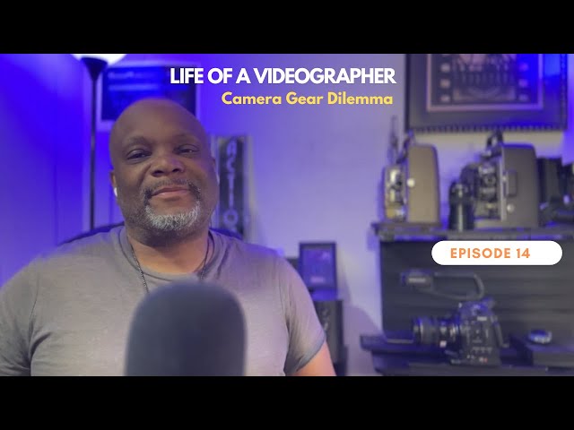 Camera Gear Dilemma: Life of a Videographer.Episode 14