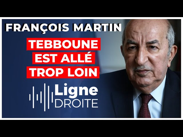 Insultes, mensonges et mauvaise foi : l'interview lunaire du président Tebboune - François Martin