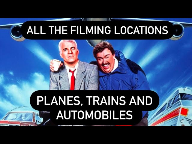 Planes, Trains, and Automobiles The Filming Locations Then and Now