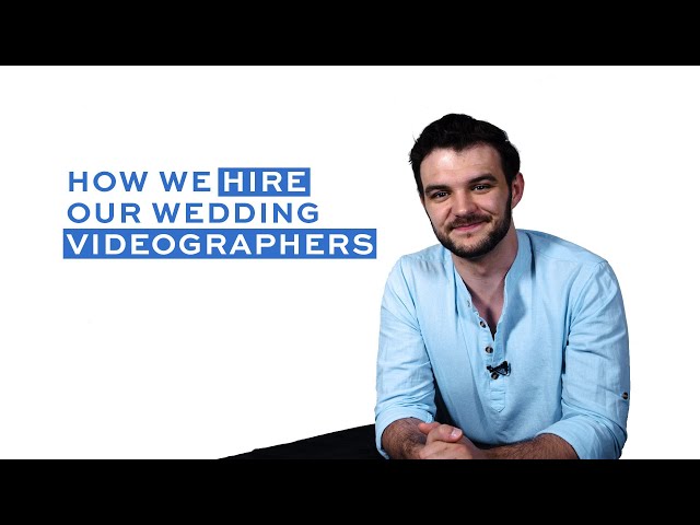 How We Hire Our Wedding Videographers | ValCinema Studios