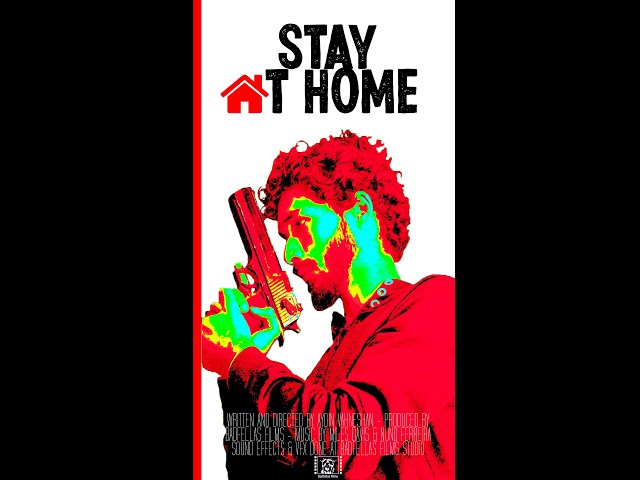 STAY AT HOME - Short Film