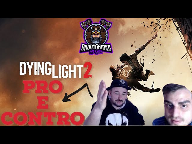 Pro e Contro Dying Light 2 Stay Human