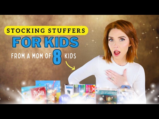 STOCKING STUFFERS for Kids 🎉(junk free ideas from a Mom of 8 Kids!✨)