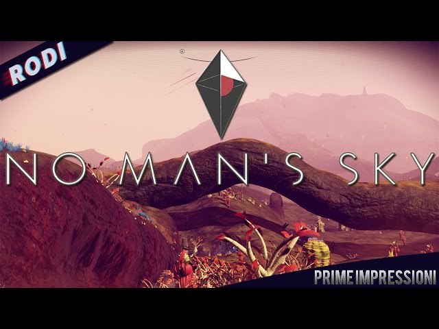 No Man's Sky: Prime Impressioni [ULTRA Settings]